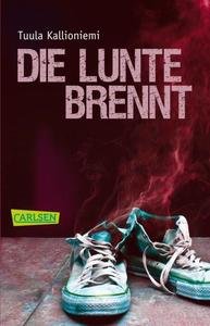 Die Lunte brennt - Kallioniemi, Tuula - ernster